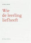Astrid Boon - Wie de leerling liefheeft