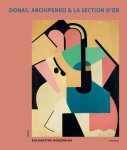  - Donas, Archipenko & La Section D’Or