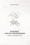 Stefan Somers - Afscheid van de hoedenmaker