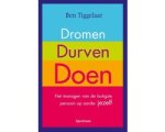 Ben Tiggelaar - Dromen, Durven, Doen