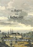 Hof, Jan - De Abdij van Egmond