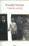 Vrouwkje Tuinman - Tijdelijk verblijf