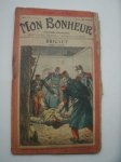 TALLANDIER, JULES (ed.), - Mon Bonheur. Varietes, curiosites, nouvelles, contes et romans pour tous.