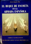 Alba, Jesus Salgado - El Buque de Escolta en la Armada Espanola De Construcciones Navales Militares S.A.