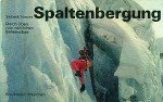 Seibert/Gasser. - Spaltenbergung Seibert/Gasser. - Spaltenbergung