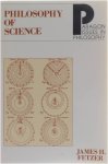 James H. Fetzer - The Philosophy of Science