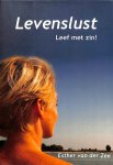 Zee, Esther van der - Levenslust. Leef met zin!