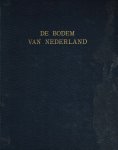 Pijls, F.W.G. - De bodem van Nederland : toelichting bij de bodemkaart van Nederland, schaal 1:200.000 / samengesteld door de Stichting voor Bodemkartering