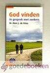 Vries, Dr. Marc J. de - God vinden --- In gesprek met zoekers. Artiosreeks