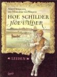 DIEKMANN, MIEP / WERSCH, M. VAN DRS - Hoe schilder hoe wilder. Leiden