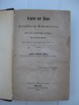 Baum, Johann Wilhelm - Capito und Dutzer. Strassburgs Reformatoren Nach ihrem handschriflichen Briefschatze und ihren gedruckten Schriften und anderen gleichzeitigen Quellen.