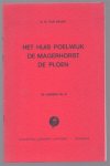 A.G. van Dalen - Het huis Poelwijk De magerhorst de ploen ( De liemers No 8 )