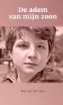 Marcel Verreck - De adem van mijn zoon