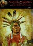 redactie Jeroen Vogtschmidt en Ricky Smeets - Native America Alles over het land, de cultuur en de geschiedenis van de Indianen van Noord Amerika