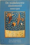Manuel [E.A., Red.] Stoffers - De middeleeuwse ideeënwereld, 1000-1300