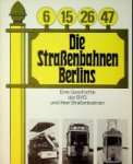Reichardt, H.D. - Die Strassenbahnen Berlins Eine Geschichte der BVG und ihrer Strassenbahnen