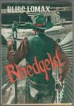 Lomax, Bliss - Bloedgeld