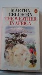 Gellhorn, Martha - The weather in Africa