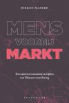 Jurgen Masure - Mens voorbij markt Een nieuwe economie in tijden van klimaatverandering