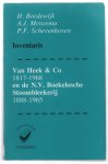 Bordewijk, H., Mensema, A.J., Schevenhoven, P.F. - Inventaris van de archieven van Van Heek & Co 1817-1968 (1979) en de N.V. Boekelosche Stoombleekerij 1888-1965