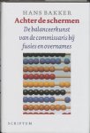 Bakker, H. - Achter de schermen
