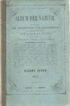 HARTING, P.; LUBACH, D.; LOGEMAN, W.M. (RED.) - Album der natuur. Een werk ter verspreiding van natuurkennis onder beschaafde lezers van allerlei stand. Nieuwe reeks. 1857