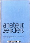J. Hagenaar, J. Roorda - Amateur zenders. Constructie, werking en bediening van ultra korte golf-zenders