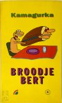 Kamagurka - Broodje Bert