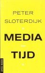 Sloterdijk, Peter, - Mediatijd.