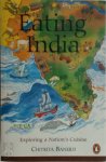 Chitrita Banerji - Eating India Exploring a Nation's Cuisine