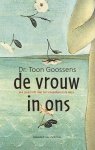 Toon Goossens - De vrouw in ons
