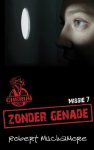 Muchamore, Robert - Cherub 7 - Zonder genade