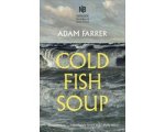 Adam Farrer - Cold Fish Soup Adam Farrer - Cold Fish Soup