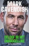 Mark Cavendish - Geloof in het onmogelijke
