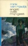 RIJSDIJK, MINK VAN - Angst was mijn gast