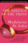 Madeleine St. John - The Essence of the Thing