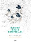 Wouter Deprez - Bloemen, bijen en borstbollen Wouter Deprez - Bloemen, bijen en borstbollen