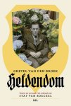 Gretel Van Den Broek - Heldendom Verzet en verraad. Het verhaal van Staf Van Boeckel