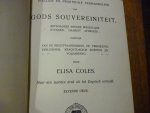 Coles Elisa - Stellige en praktikale verhandeling van Gods soevereiniteit