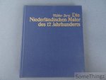 Walther Bernt. - Die Niederländischen Maler des 17. Jahrhunderts. 800 Künstler mit 1470 Abbildungen in drei Bänden. Band II: Heem bis Rombouts.