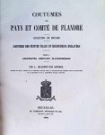 L.Gilliodts-Van Severen - Coutumes des pays et comté de Flandre quartier de Bruges coutumes des petites villes et seigneuries enclavées  6 tomes complet