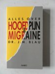 Blau, J.N. - Alles over hoofdpijn & migraine