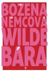 Božena Němcová - (1) Wilde Bara