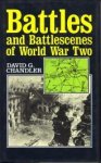 CHANDLER, DAVID G - Battles and battlescenes of World War Two