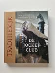Boudewijn Pothoven, Matthijs Dicke - Traditierijk. 175 jaar Sociëteit gevestigd in de Rotterdamsche Manège 'De Jockey Club'