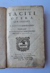 Tacitus, Cornelius. - Classic literature 1595 I Tacitus, C. Cornelii Taciti opera quae exstant I. Lipsius quintum recensuit. Seorsim excuse commentarii meliores plenioresque, cum curis secondis. Leiden, ex officina Plantiniara F. Raphelengius, 1595 [1 of 2 parts], ...