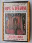 DONNER, FLORINDA, - Being in dreaming. An initiation into the sorcerer`s world.
