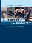 Gijs Mom - De mobiliteitsexplosie 1895-2005 / Van transport naar mobiliteit / 2 Gijs Mom - De mobiliteitsexplosie 1895-2005 / Van transport naar mobiliteit / 2