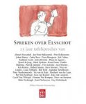 Diverse auteurs (Willem Elsschot Genootschap) - Spreken over Elsschot - 15 jaar tafelspeeches