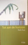 Post, Ruth - Tot aan de horizon